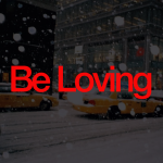 be_loving